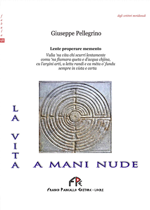 La vita a mani nude di Giuseppe Pelligrino